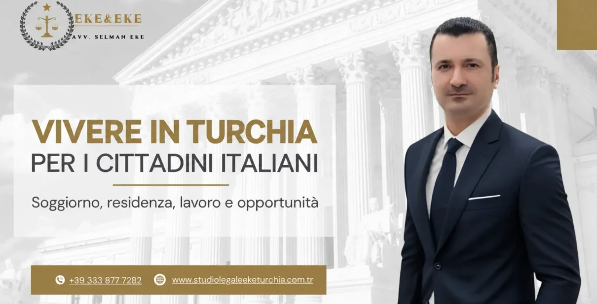 Cittadini Italiani in Turchia Guida Legale 2026 Avvocato