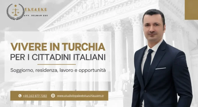 Cittadini Italiani in Turchia Guida Legale 2026 Avvocato